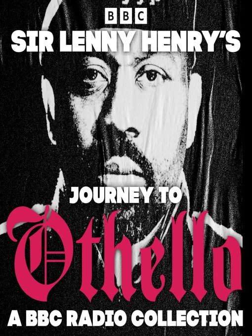 Title details for Sir Lenny Henry's Journey to Othello by Lenny Henry - Available